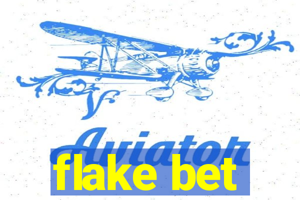 flake bet